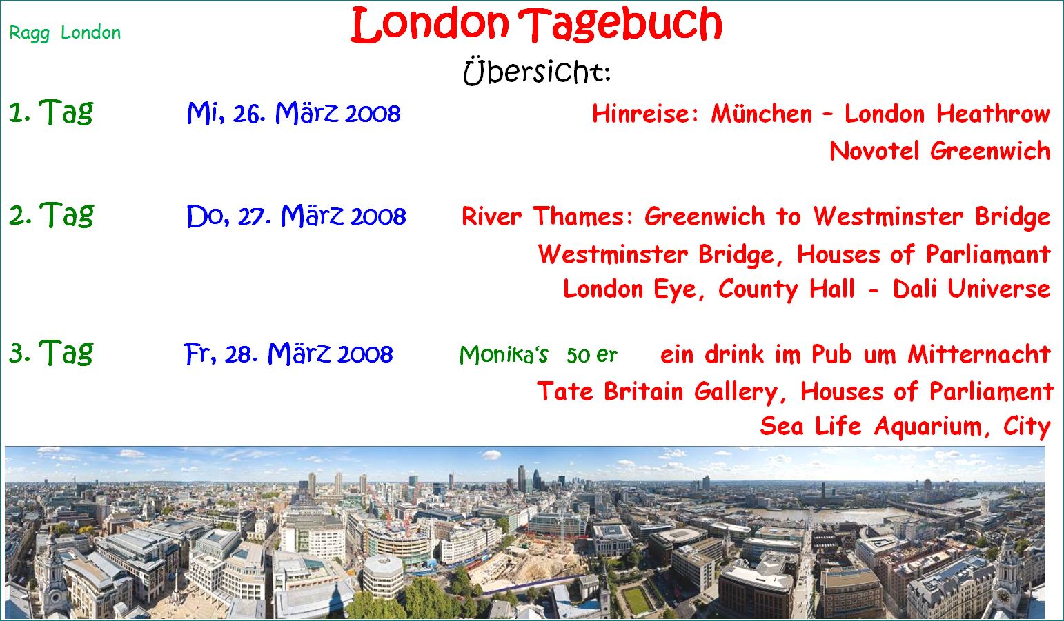 ragg 2008-03-26 -- 03-30 - 1310BA - London - Tagebuch Text - S02 B01