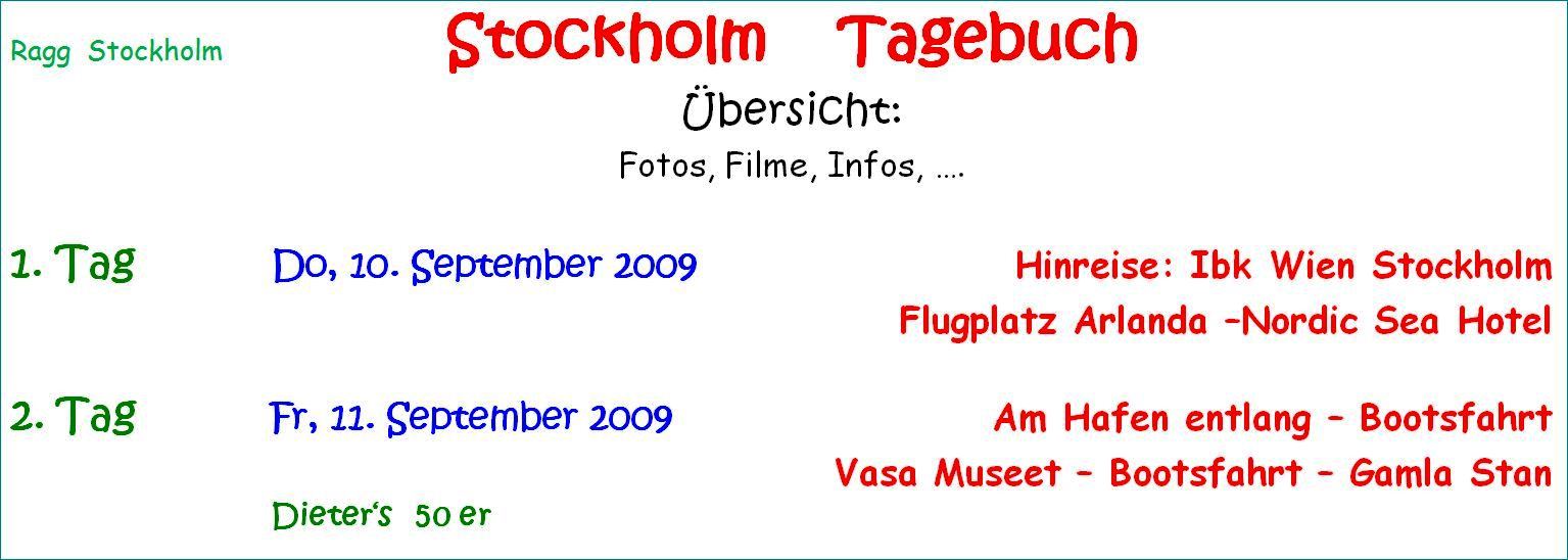 ragg 2009-09-10 -- 09-14 - 1310AA - Stockholm - Tagebuch Text - S02 B01