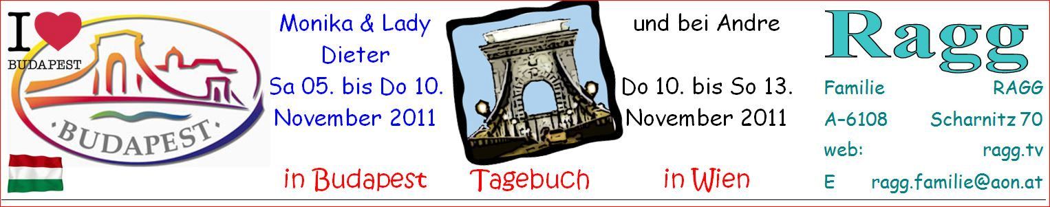 ragg 2011-11-05 -- 11-10 - 1110BA - Budapest und Wien - Diary Kopfzeile - B